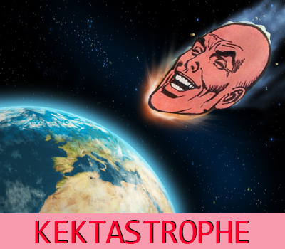 Kektastrophe